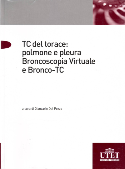TC del torace: polmone e pleura - Broncoscopia virtuale e Bronco-TC
